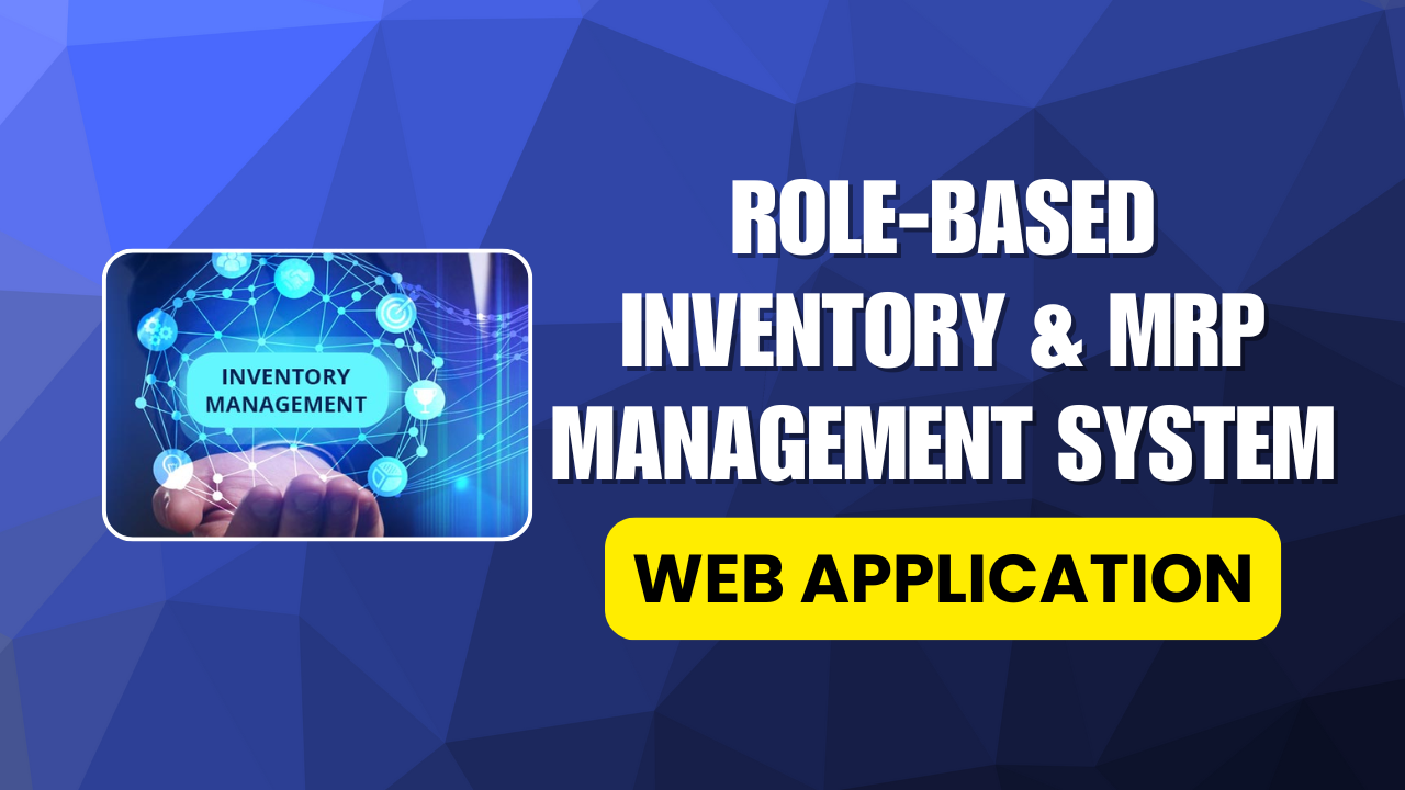 Role-Based Inventory & MRP Management System